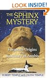 Sphinx Mystery: The Forgotten Origins of the Sanctuary of Anubis
