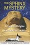 Sphinx Mystery: The Forgotten Origins of the Sanctuary of Anubis