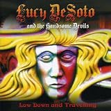  -  Lucy Desoto & the Handsome Devils