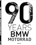 90 Years BMW Motorrad