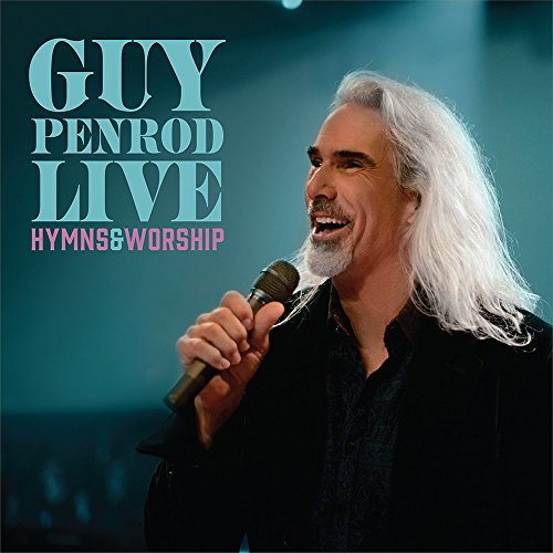 Guy Penrod - Live: Hymns & Worship - Zortam Music
