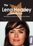 The Lena Headey Handbook - Everything you need to know about Lena Headey