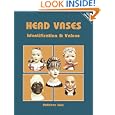 Head Vases (Identification and Values (Collector Books)) by Kathleen Cole