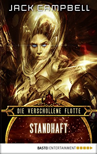 Die verschollene Flotte: Standhaft: Roman (German Edition)