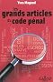 Les grands articles du code p�nal