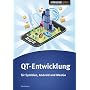 QT-Entwicklung f�r Symbian, Android und Meego von Tam Hanna