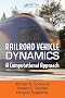 Railroad Vehicle Dynamics: A Computaional Approach