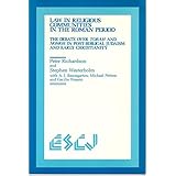 law in religious communities in the roman period the debate over torah and nomos in post biblical judaism and