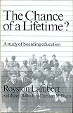 The chance of a lifetime? : a study of boys' and coeducational boarding schools in England and Wales