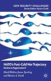 NATO's post-Cold War trajectory : decline or regeneration?
