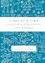 A Day at a Time: A Journal for Parents of Children with Autism