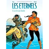 Les Eternels, Tome 5 : La cire qui chantepar Yann