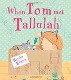 When Tom met Tallulah