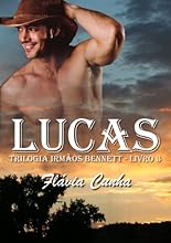 Lucas (Trilogia Irm&atilde;os Bennett - Livro 3)