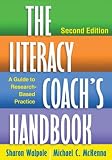 The Literacy Coachs Handbook, Second Edition: A Guide to Research-Based Practice