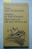 Man sieht nur mit dem Herzen gut - (6692 087). - Antoine de Saint-Exupery