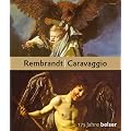 Rembrandt - Caravaggio