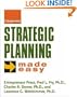 Strategic Planning Made Easy (Entrepreneur Made Easy Series)