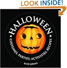 Halloween: Costume, Parties, Activities, Recipes (1000 Hints, Tips and Ideas)
