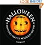 Halloween: Costume, Parties, Activities, Recipes (1000 Hints, Tips and Ideas)