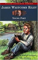 James Whitcomb Riley, Young Poet (Young Patriots series)