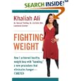 Fighting Weight: How I Achieved Healthy Weight Loss with "Banding," a New Procedure That Eliminates Hunger--Forever