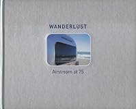 Wanderlust Airstream at 75