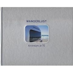 Wanderlust Airstream at 75