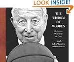 The Wisdom of Wooden:  My Century On...