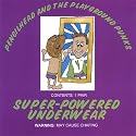 Super-Powered Underwear
