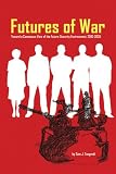 Futures of War: A Consensus View of the Future Security Environment, 2010-2035