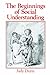 The Beginnings of Social Understanding