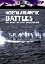 The War File: North Atlantic Battles
