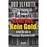 Kein Schwarz. Kein Rot. Kein Gold