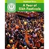 A Year of Sikh Festivals (Festival Time)