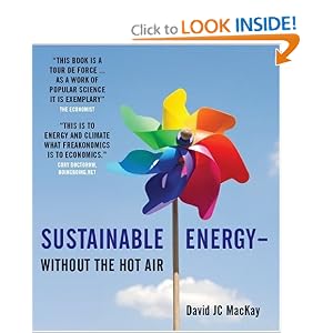 Sustainable Energy - Without the Hot Air by David J. C. MacKay