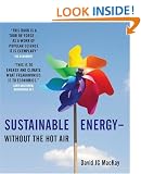 Sustainable Energy - Without the Hot Air