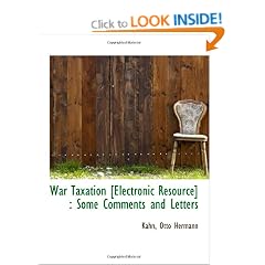 War Taxation [Electronic Resource] : Some Comments and Letters