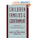 Children, Families, and Government: Preparing for the Twenty-First Century