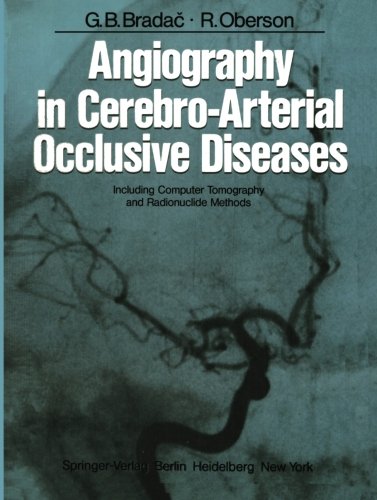 Angiography in Cerebro-Arterial Occlusive Diseases: Including Computer Tomography and Radionuclide Methods