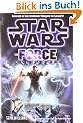 Star Wars. The Force Unleashed (Roman zum Videogame)
