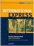 International Express Interactive Editions Upper intermediate Teachers Resource Book Teachers Resource Book Upper intermediate L