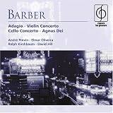 Barber: Adagio for Strings / Violin Concerto Op.14 / Essay Op.12 / Cello Concerto Op 22 / Agnus Dei Music