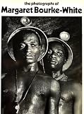 The Photographs of Margaret Bourke-White