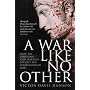 A War Like No Other: How the Athenians and Spartans Fought the Peloponnesian War