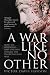 A War Like No Other: How the Athenians and Spartans Fought the Peloponnesian War