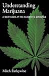 Understanding Marijuana: A New Look a...