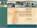 Best Development Practices: Doing the Right Thing and Making Money at the Same Time