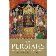 The Persians: Ancient, Mediaeval and Modern Iran