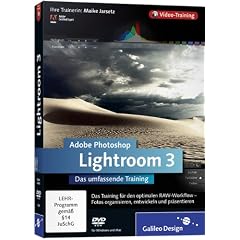 Adobe Photoshop Lightroom 3: Das umfassende Training